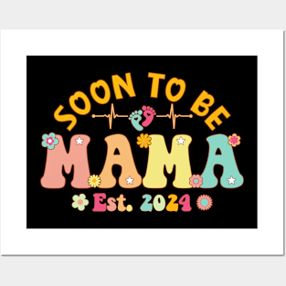 Soon To Be Mama 2024 Mother's Day For New Mama Posters and Art